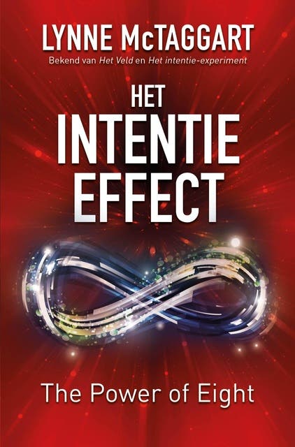 Het intentie-effect: The Power of Eight