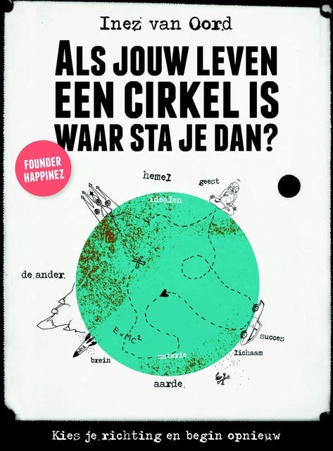 Als jouw leven een cirkel is, waar sta je dan?