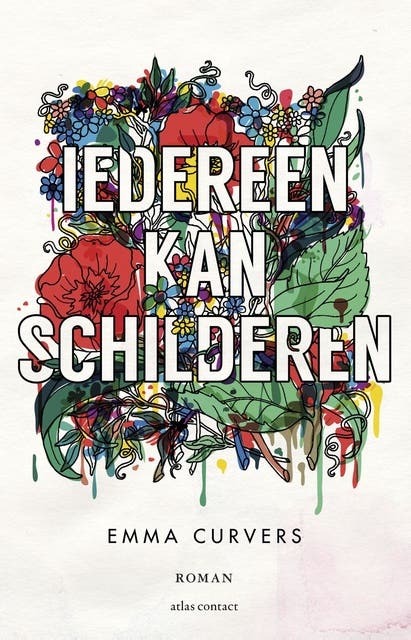 Iedereen kan schilderen: roman
