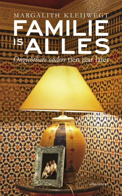 Familie is alles: onzichtbare ouders tien jaar later