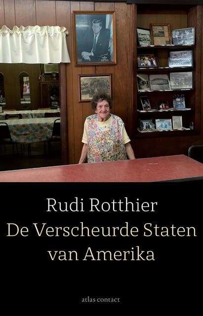 De Verscheurde Staten van Amerika: Berichten uit Trumpland