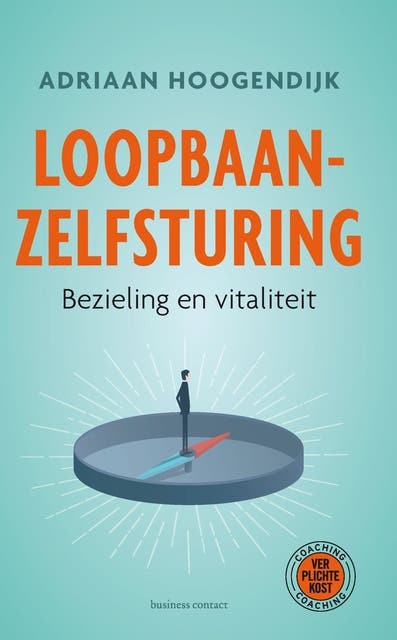 Loopbaanzelfsturing: bezieling en vitaliteit
