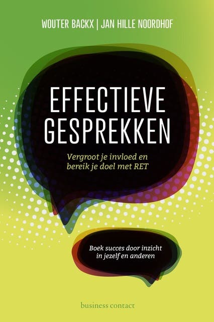 Effectieve gesprekken: Vergroot je invloed en bereik je doel met RET