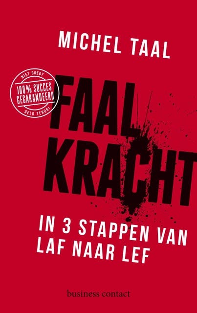 Faalkracht: In 3 stappen van laf naar lef