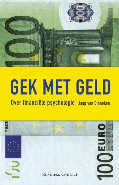 Gek met geld: over financiële psychologie