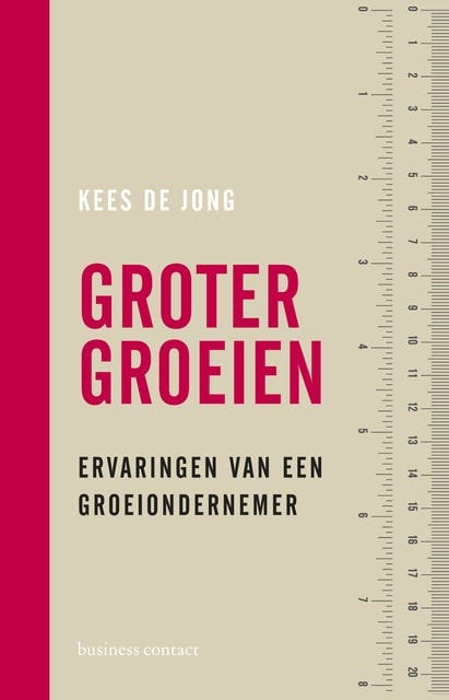 Groter groeien: ervaringen van een groeiondernemer