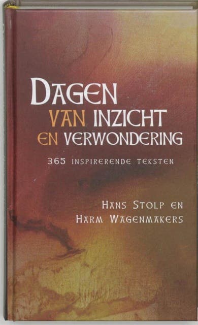 Dagen van inzicht en verwondering: 365 inspirerende teksten