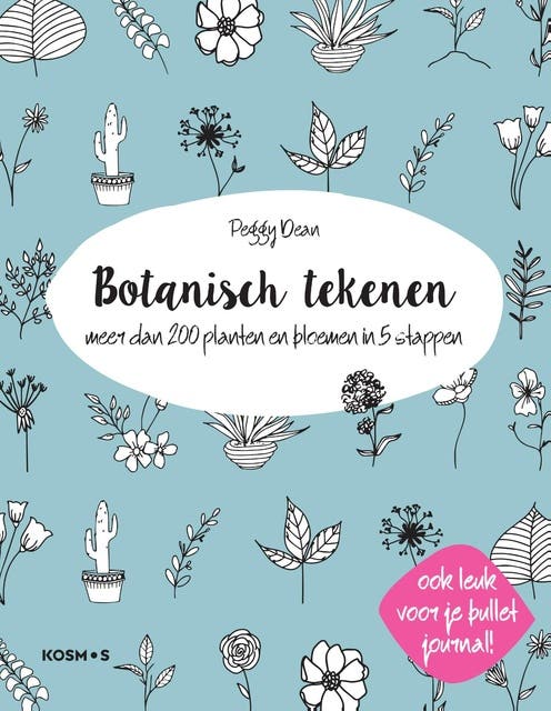 Botanisch tekenen: Meer dan 200 planten en bloemen in 5 stappen