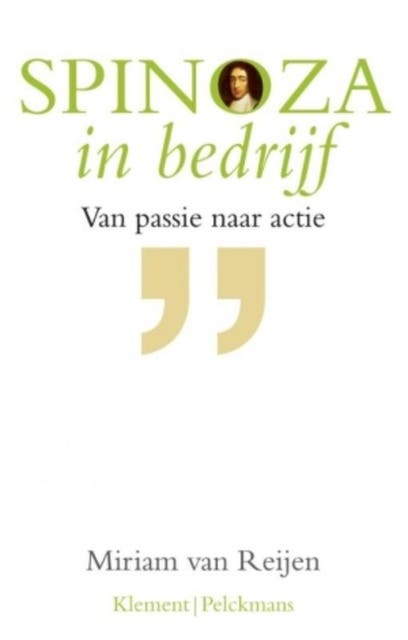 Spinoza in bedrijf: van passie naar actie