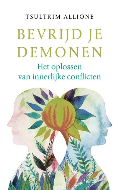 Bevrijd je demonen: Het oplossen van innerlijke conflicten