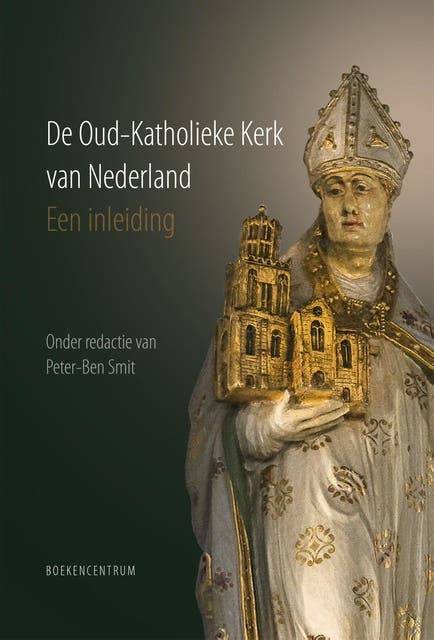 De Oud-Katholieke Kerk van Nederland: Een inleiding