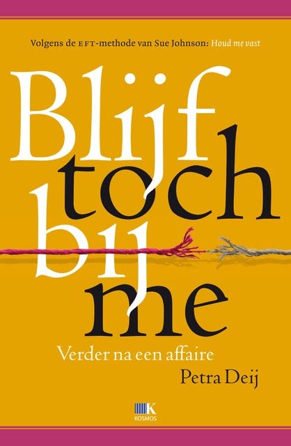 Blijf toch bij me: verder na een affaire