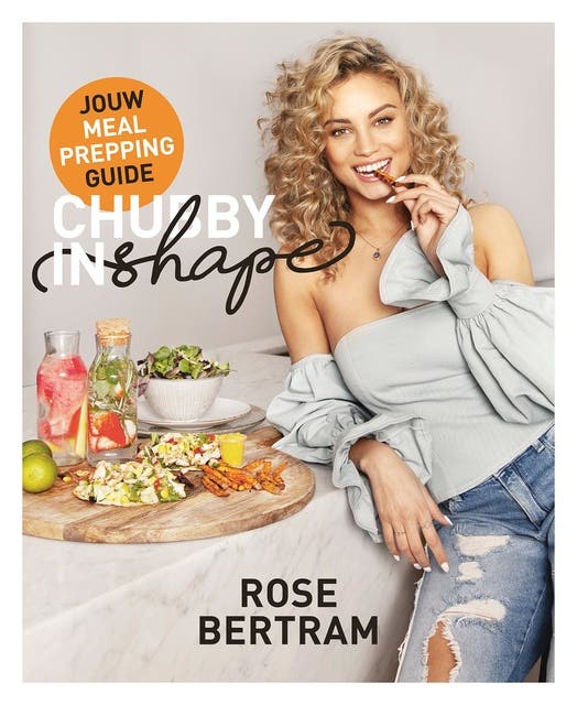 Chubby in Shape: Jouw skinny en tasty meal prepping guide