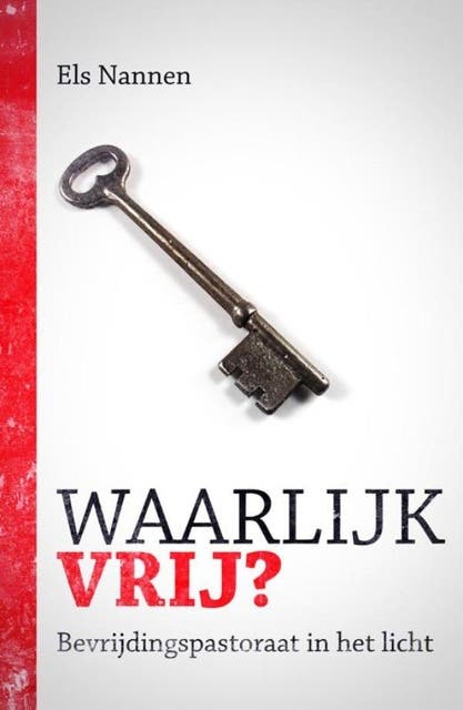 Waarlijk vrij?: bevrijdingspastoraat in het licht