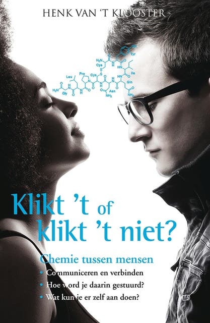 Klikt 't of klikt 't niet: chemie tussen mensen