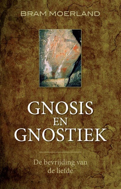 Gnosis en gnostiek: de bevrijding van de liefde
