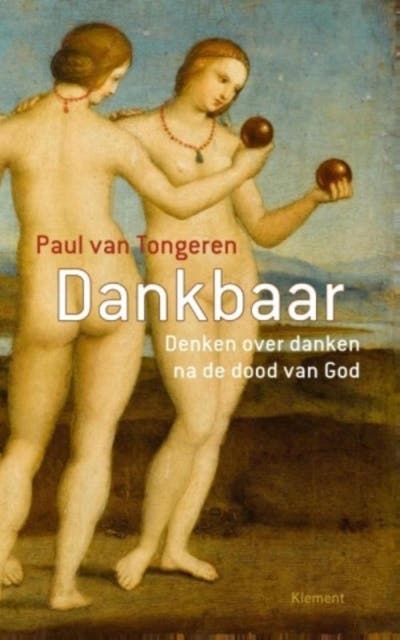 Dankbaar: Denken over danken na de dood van God