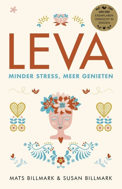 Leva: Minder stress, meer genieten