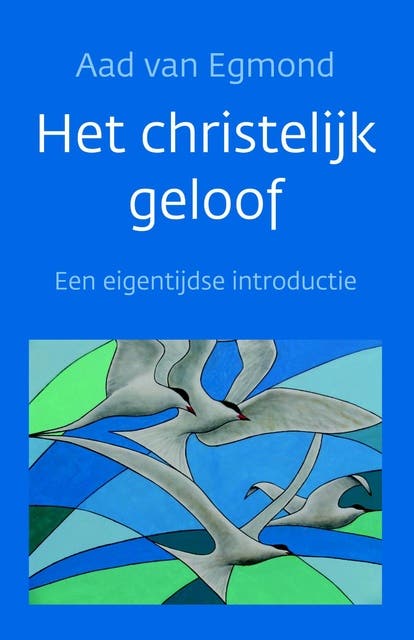 Het christelijk geloof: Een eigentijdse introductie