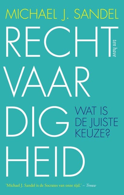 Rechtvaardigheid: wat is de juiste keuze?