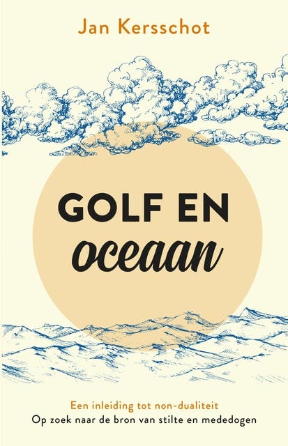 Golf en oceaan: Een inleiding tot non-dualiteit
