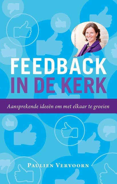 Feedback in de kerk: aansprekende ideeën om met elkaar te groeien