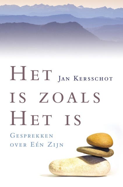 Het is zoals het is: gesprekken over Eén zijn