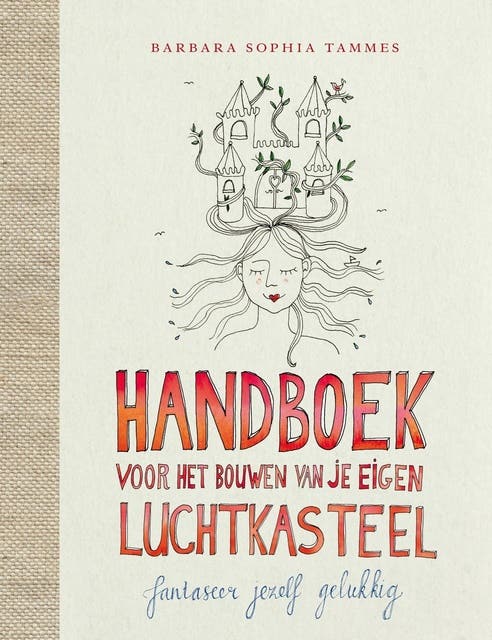 Handboek voor het bouwen van je eigen luchtkasteel: architectuur voor je gedachten