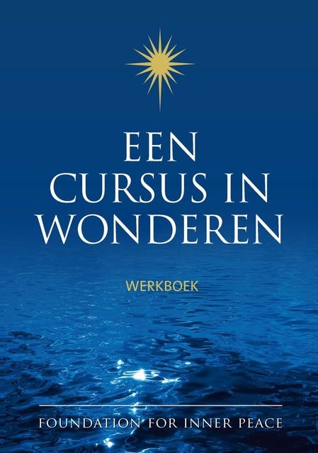 Een cursus in wonderen: Werkboek