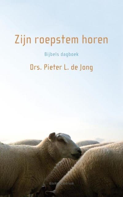 Zijn roepstem horen: bijbels dagboek