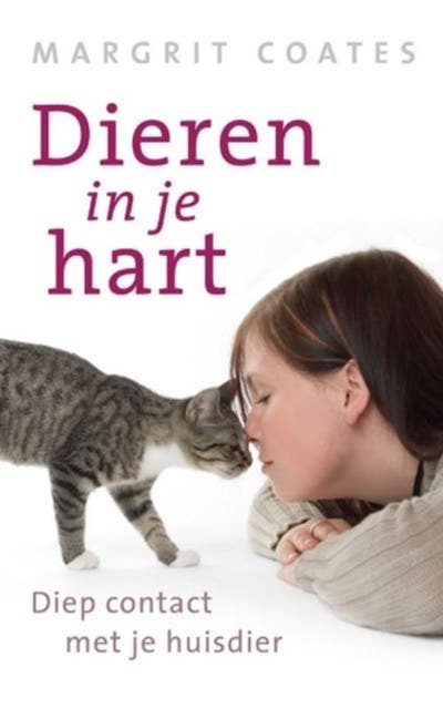 Dieren in je hart: diep contact met je huisdier