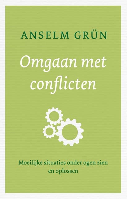 Omgaan met conflicten: moeilijke situaties onder ogen zien en oplossen