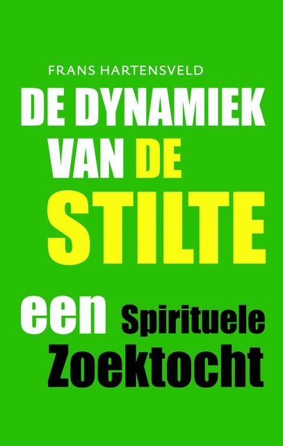 De dynamiek van de stilte: een spirituele zoektocht