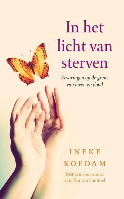 In het licht van sterven: ervaringen op de grens van leven en dood