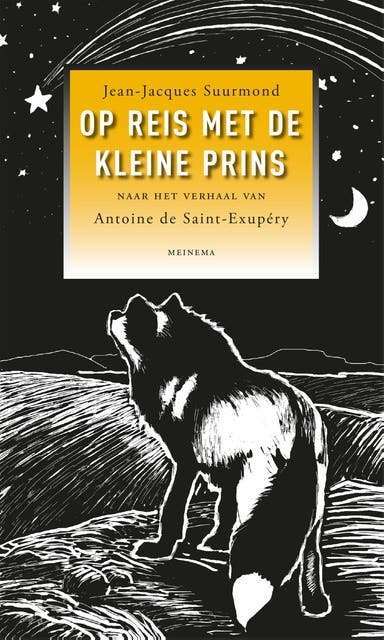 Op reis met de kleine prins: naar het verhaal van Atoine de Saint-Exupery