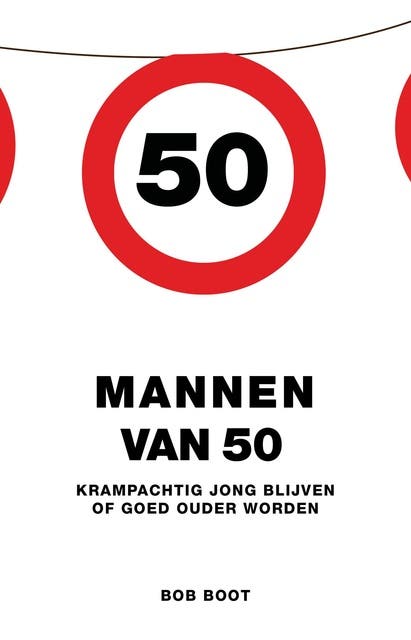 Mannen van 50: krampachtig jong blijven of goed ouder worden
