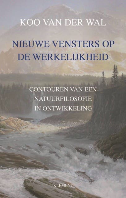 Nieuwe vensters op de werkelijkheid: Contouren van een natuurfilosofie in ontwikkeling