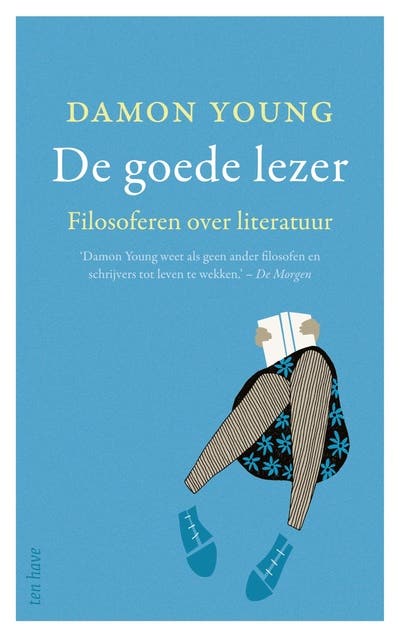 De goede lezer: Filosoferen over literatuur
