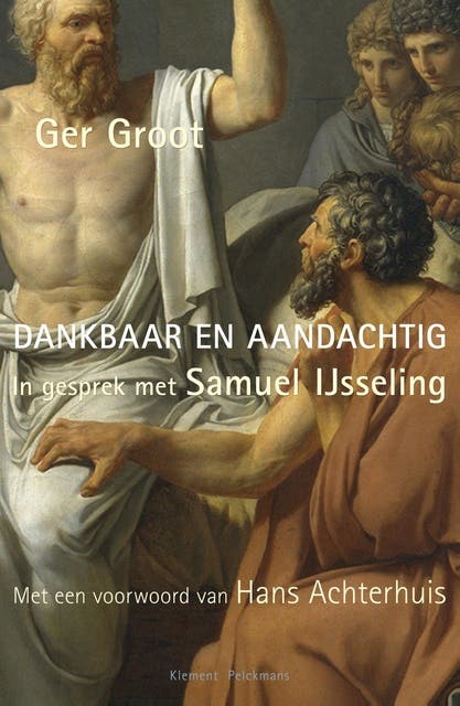 Dankbaar en aandachtig: in gesprek met Samuel IJsseling