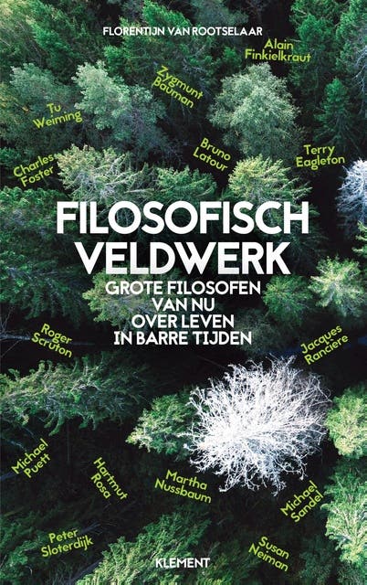Filosofisch veldwerk: Grote filosofen van nu over leven in barre tijden