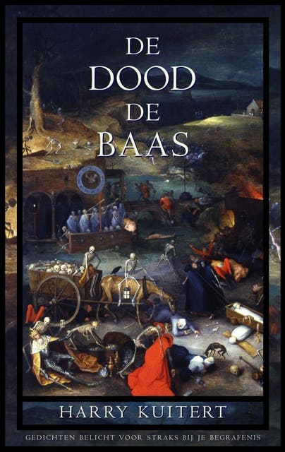 De dood de baas: gedichten belicht voor je begrafenis