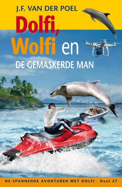 Dolfi en Wolfi en de gemaskerde man: De spannende avonturen met Dolfi - 27
