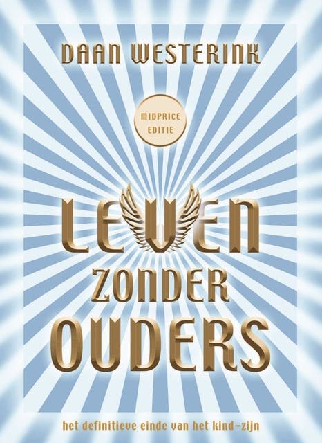 Leven zonder ouders: levenslessen voor kinderen van tien tot honder jaar