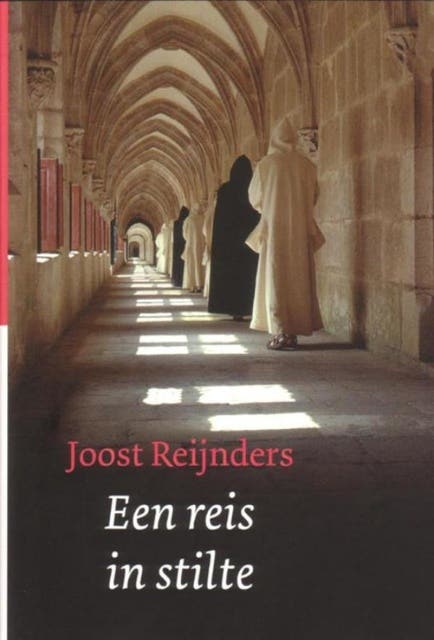 Een reis in stilte / druk 4: leven als kartuizers