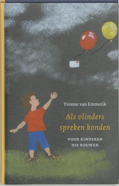 Als vlinders spreken konden: voor kinderen die rouwen