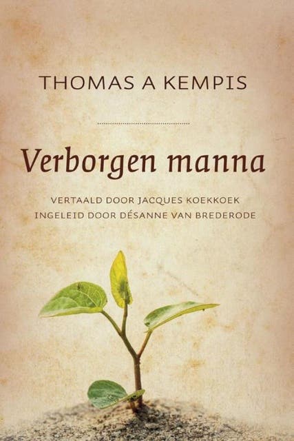 Verborgen manna: devote teksten voor een geestelijk en innerlijk leven