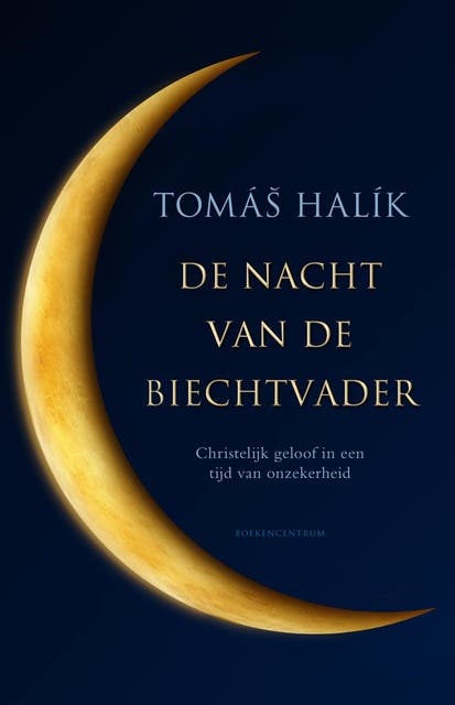 De nacht van de biechtvader: Christelijk geloof in een tijd van onzekerheid