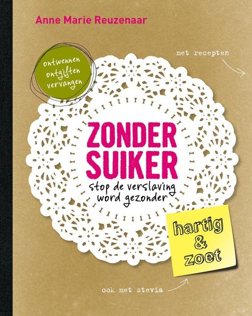 Zonder suiker: stop de verslaving word gezonder
