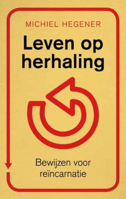 Leven op herhaling: bewijzen voor reincarnatie