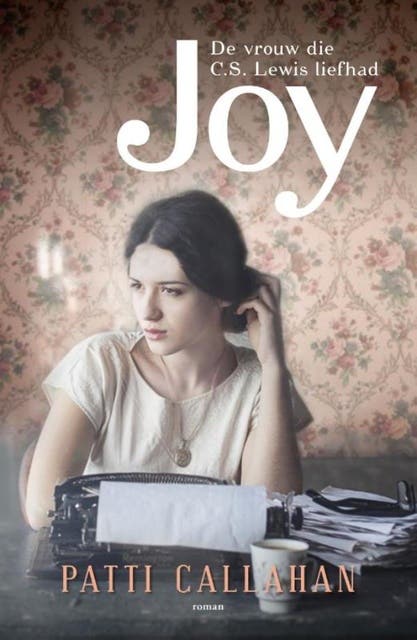 Joy: de vrouw die C.S. Lewis liefhad